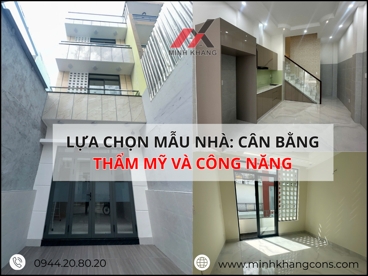 Lựa Chọn Mẫu Nhà Cân Bằng Giữa Thẩm Mỹ Và Công Năng