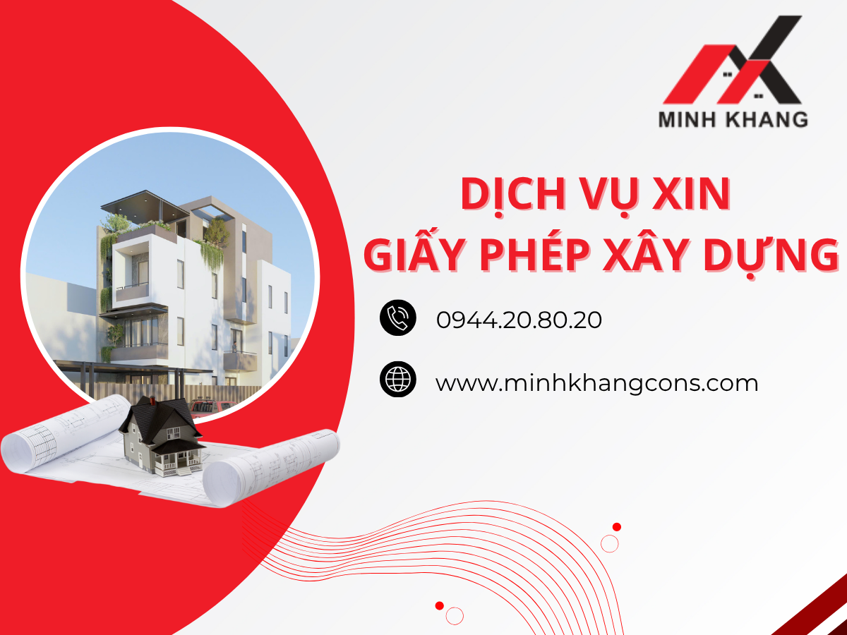 Minh Khang Cons Dịch Vụ Xin Giấy Phép Xây Dựng