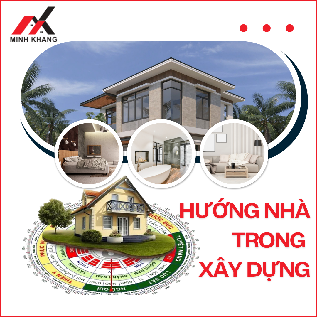 Minh Khang Hướng Nhà Trong Xây Dựng