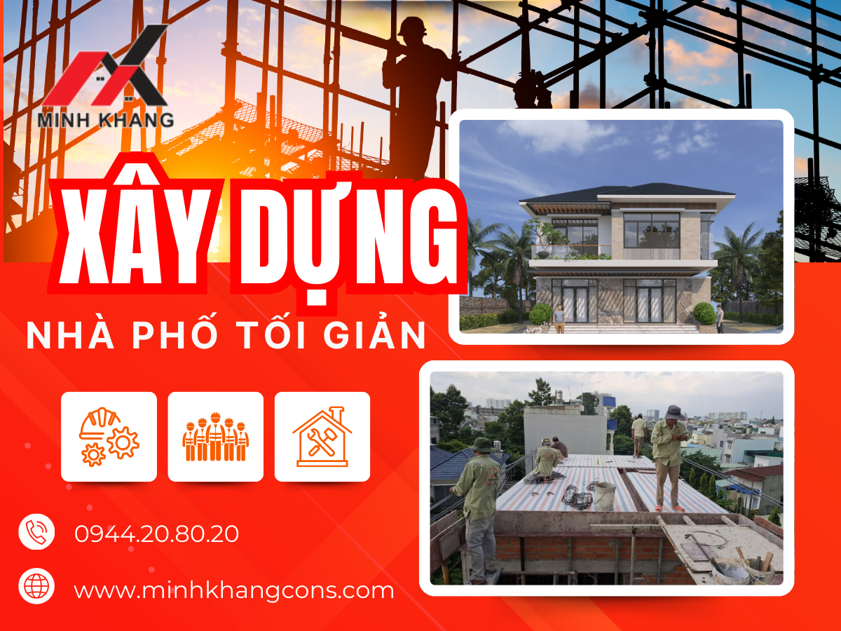 Minh Khang Xây Dựng Nhà Phố Tối Giản