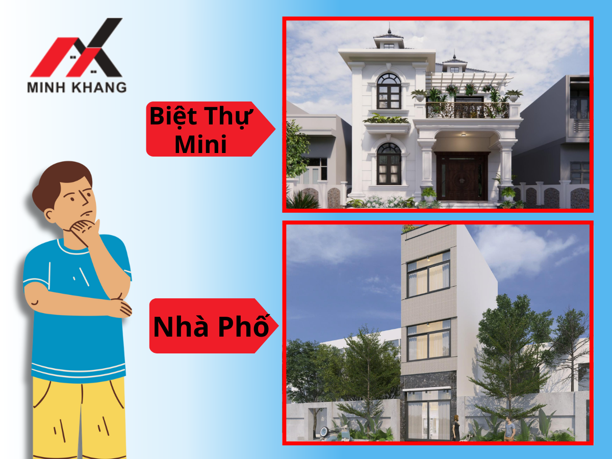 Nên Xây Biệt Thự Mini Hay Nhà Phố Minh Khang Construction