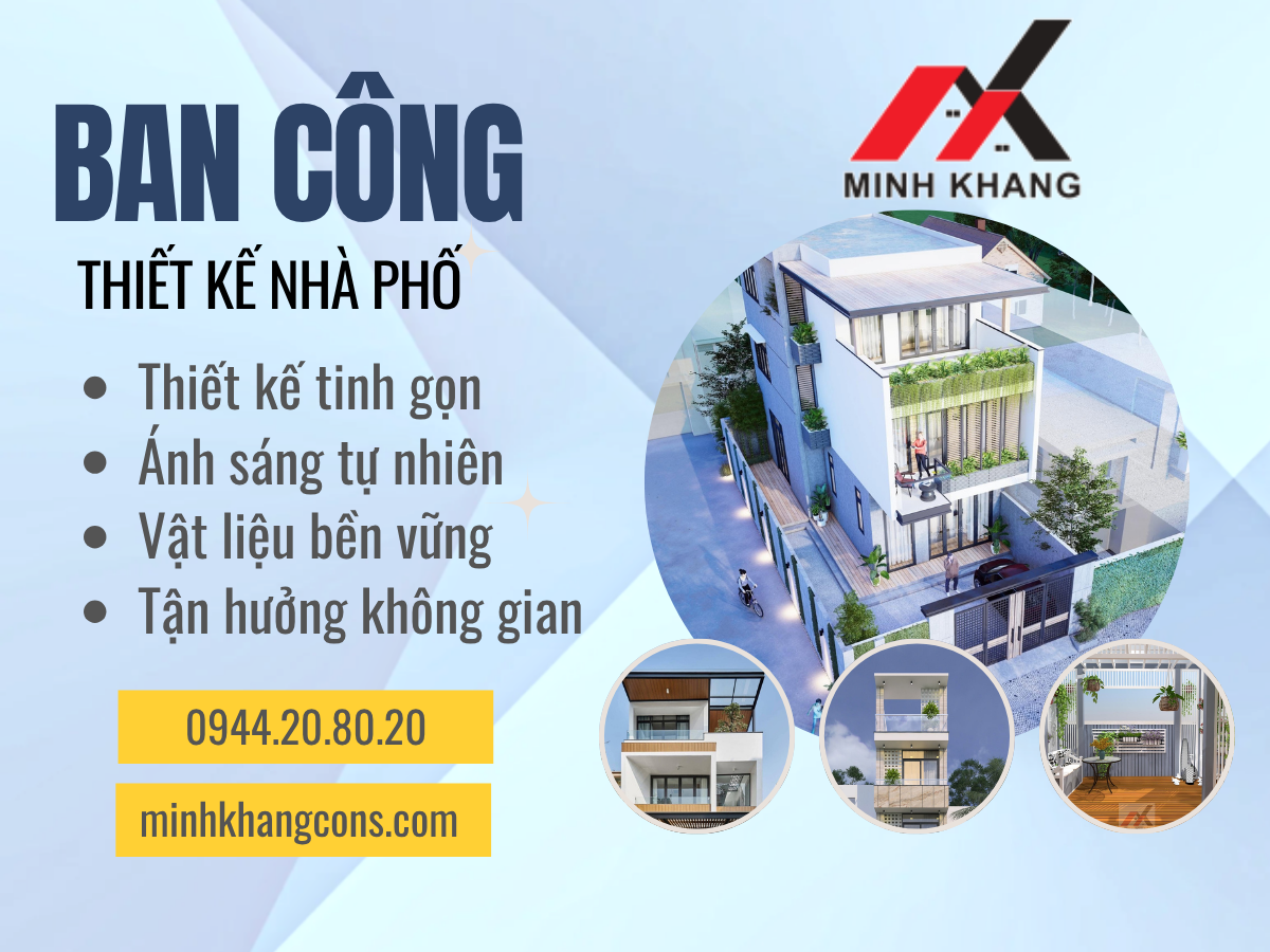 Thiết Kế Ban Công Nhà Phố Xây Dựng Minh Khang