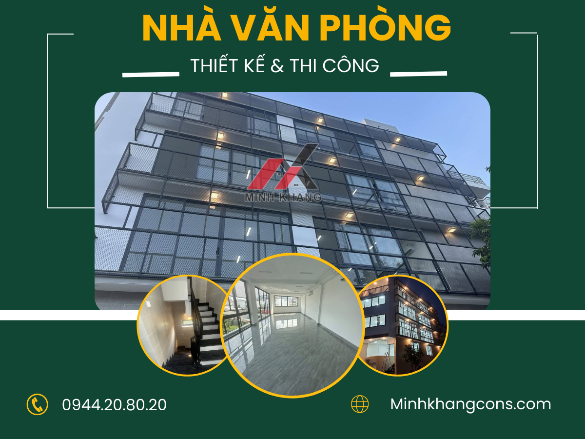 Thiết Kế Và Thi Công Nhà Văn Phòng Minh Khang Construction