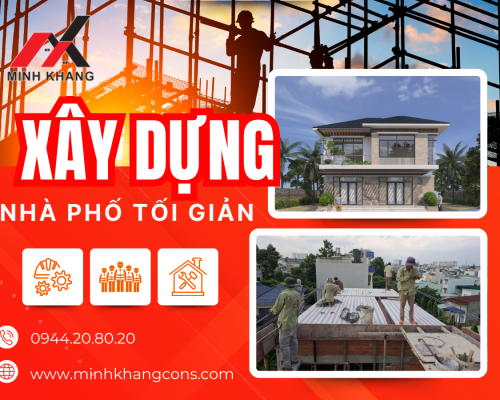 Minh Khang Xây Dựng Nhà Phố Tối Giản