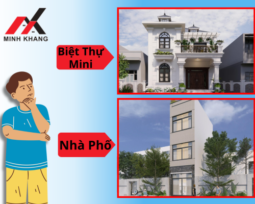 Nên Xây Biệt Thự Mini Hay Nhà Phố Minh Khang Construction