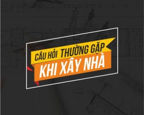 cau-hoi-thuong-gap-khi-xay-nha